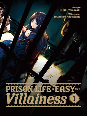 cover image of Prison Life is Easy for a Villainess, Volume 1
